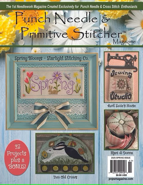 Punch Needle & Primitive Stitcher Magazine Spring 2025 Issue