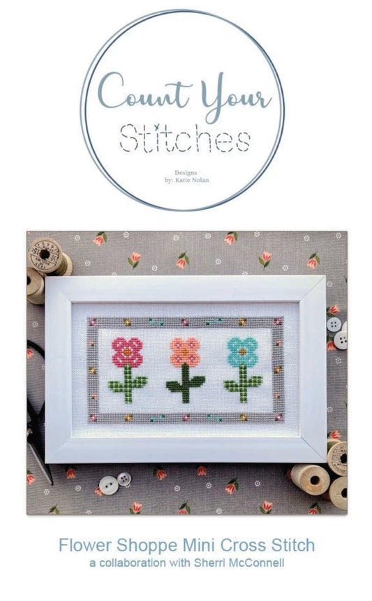 Flower Shoppe Mini Cross Stitch Pattern by Count Your Stitches Designs