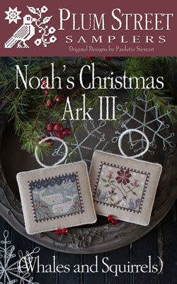Noah's Christmas Ark III Cross Stitch Pattern Plum Street Samplers