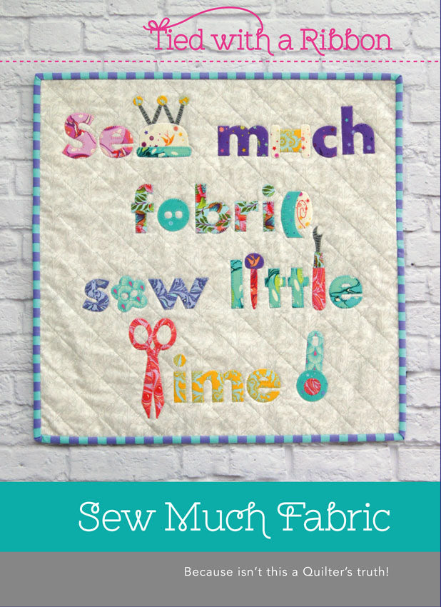Sew Much Fabric Mini Quilt Pattern - Tied With A Ribbon