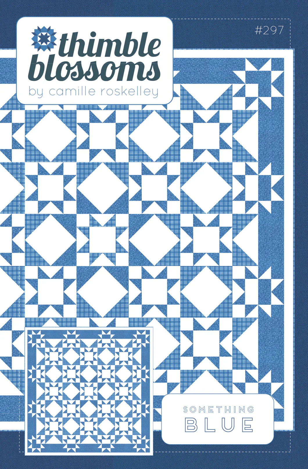 Something Blue Quilt Pattern Thimble Blossoms