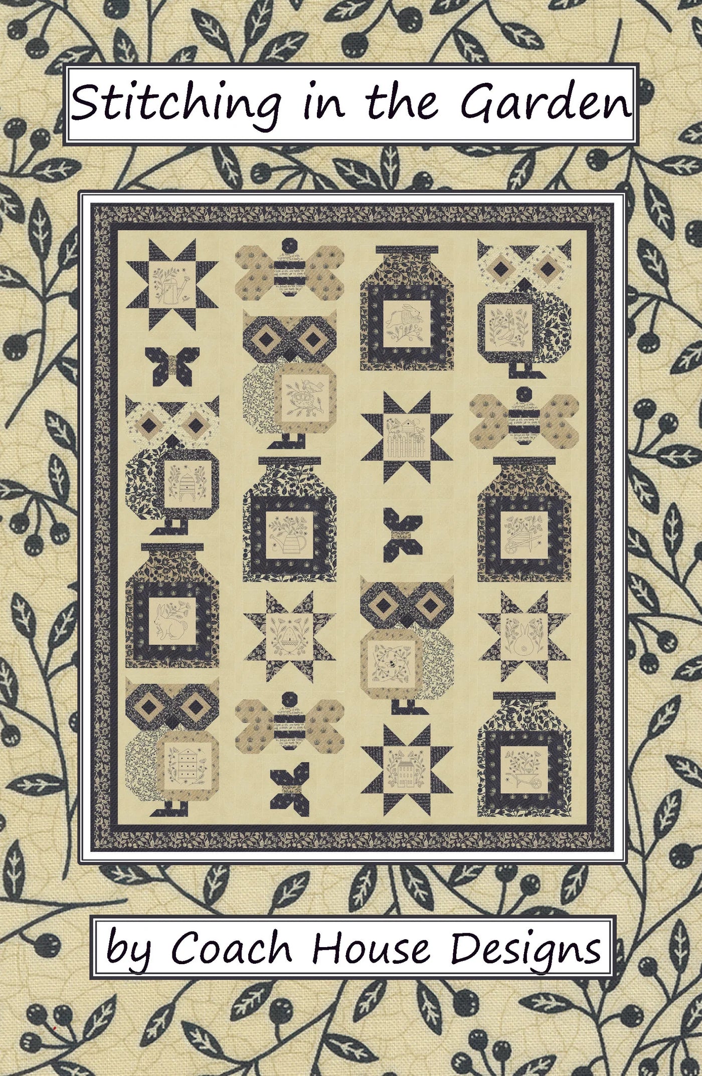 Stitching in the Garden Quilt Pattern by Coach House Designs