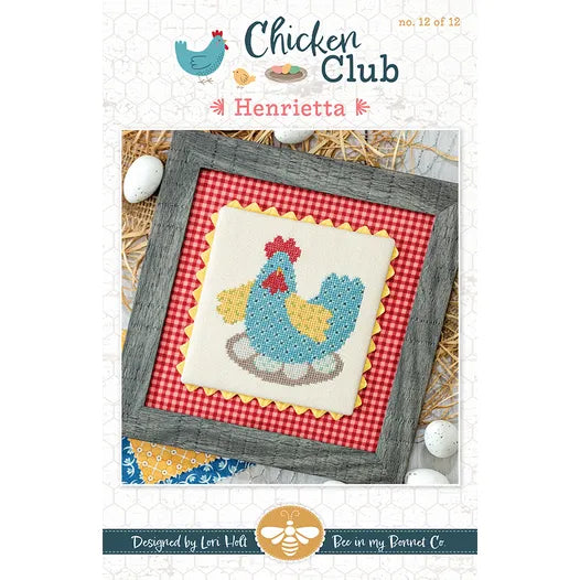 Henrietta Chicken Club #12 Cross Stitch Pattern Lori Holt of Bee in my Bonnet