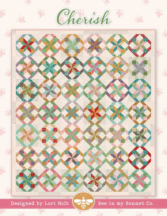Cherish Quilt Pattern Booklet by Lori Holt of Bee in my Bonnet
