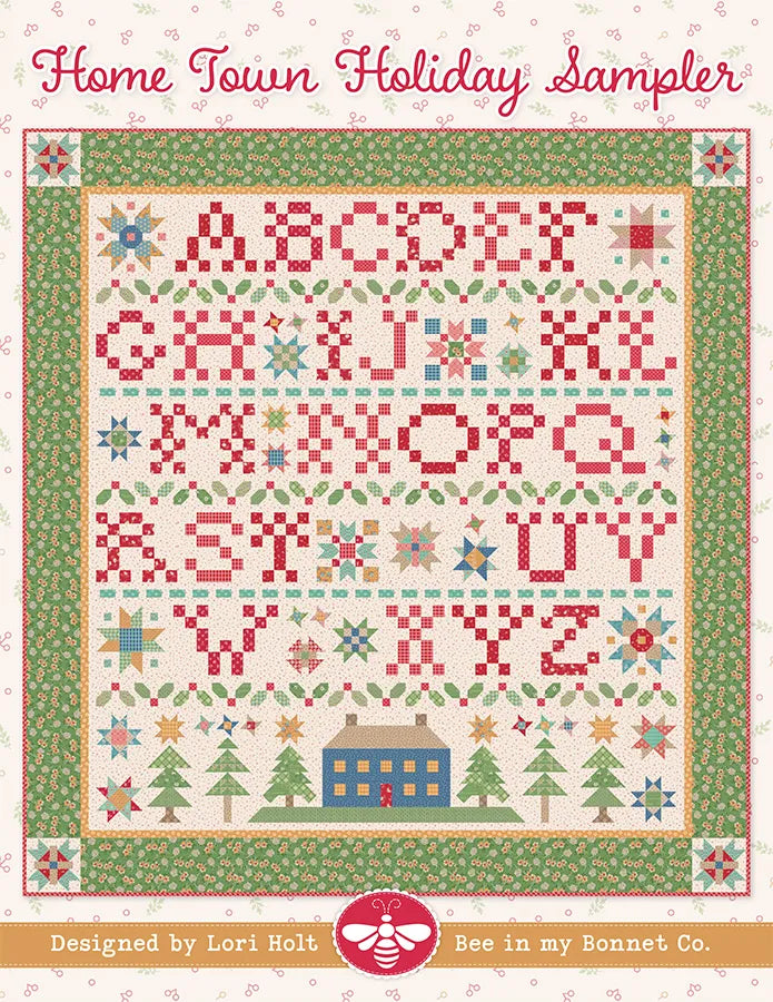 Home Town Holiday Sampler Quilt Pattern Booklet by Lori Holt of Bee in my Bonnet