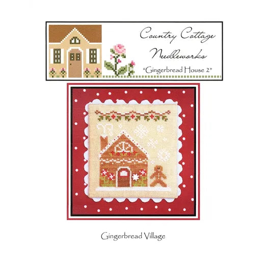 Gingerbread House 2 Cross Stitch Pattern Country Cottage Needleworks