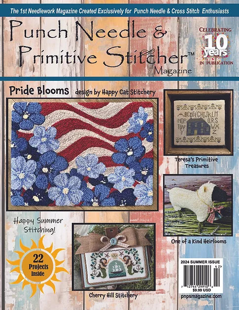 Punch Needle & Primitive Stitcher Magazine Summer 2024 Issue