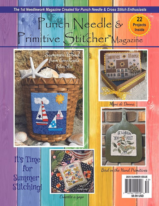 Punch Needle & Primitive Stitcher Magazine Summer 2025 Issue