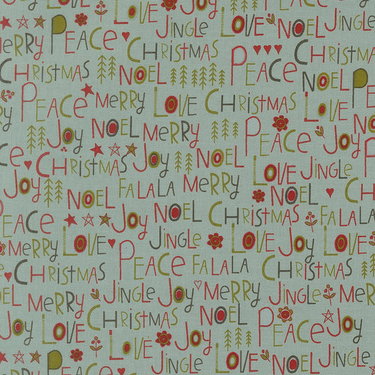 Chilly Peace Love Joy Text Storm M5571015 by Sweetwater for Moda Fabrics (sold in 25cm increments)