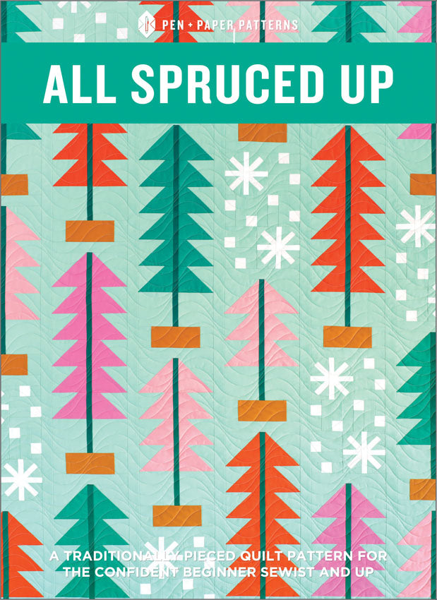 All Spruced Up Quilt Pattern - Pen and Paper