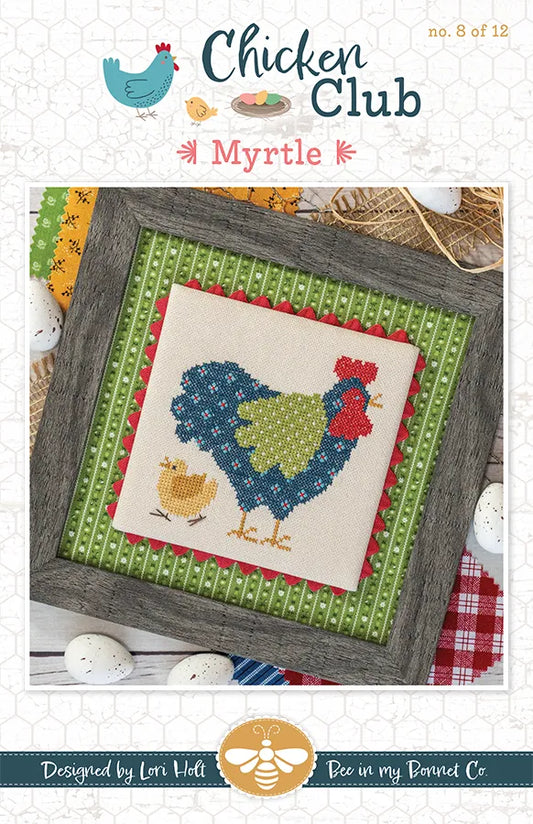 Myrtle Chicken Club #8 Cross Stitch Pattern Lori Holt of Bee in my Bonnet