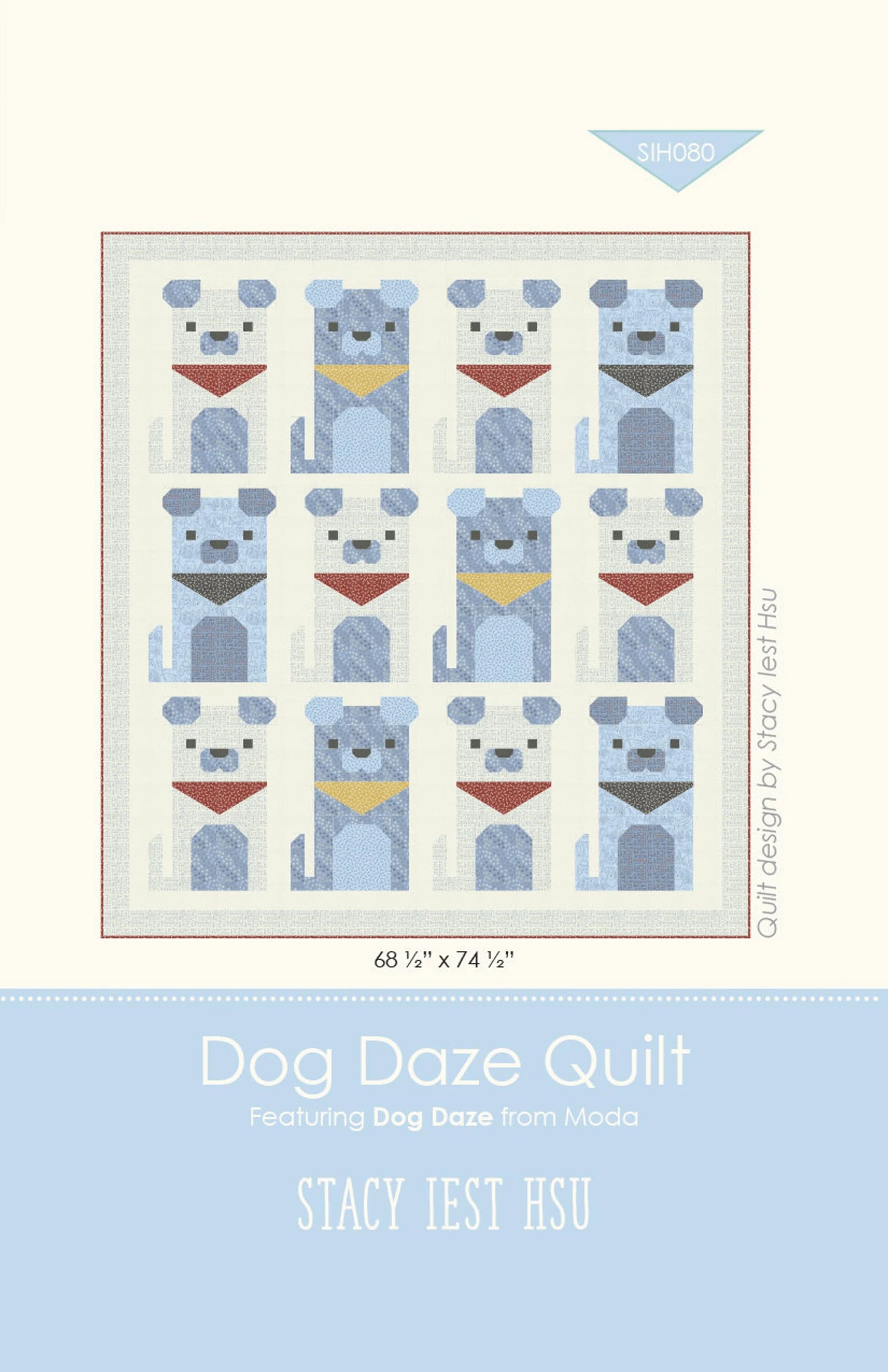 Dog Daze Quilt Pattern by Stacy Iest Hsu