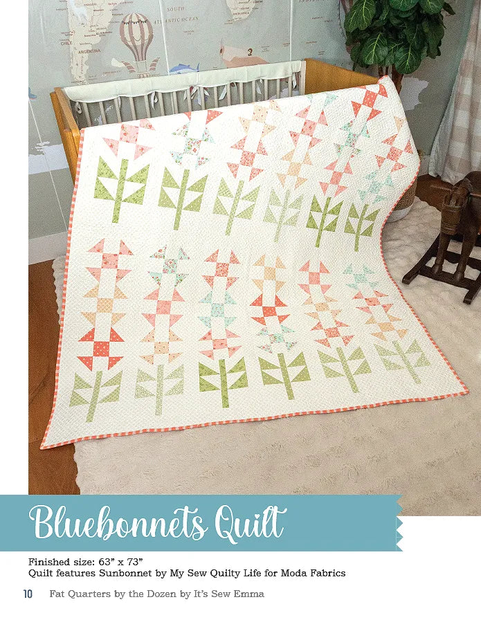 Fat Quarters by the Dozen Quilt Book by Its Sew Emma