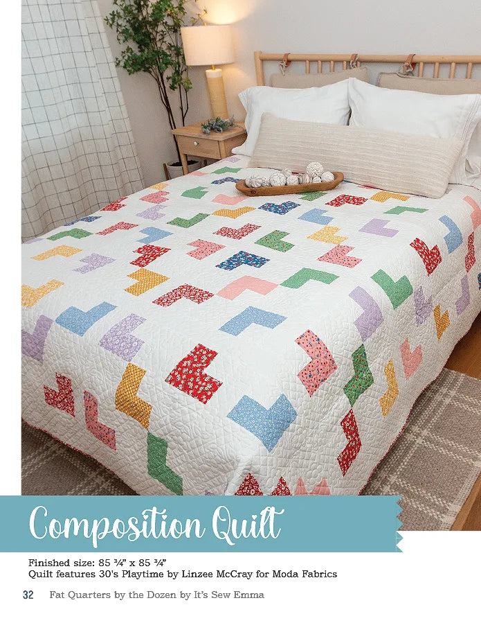 Fat Quarters by the Dozen Quilt Book by Its Sew Emma
