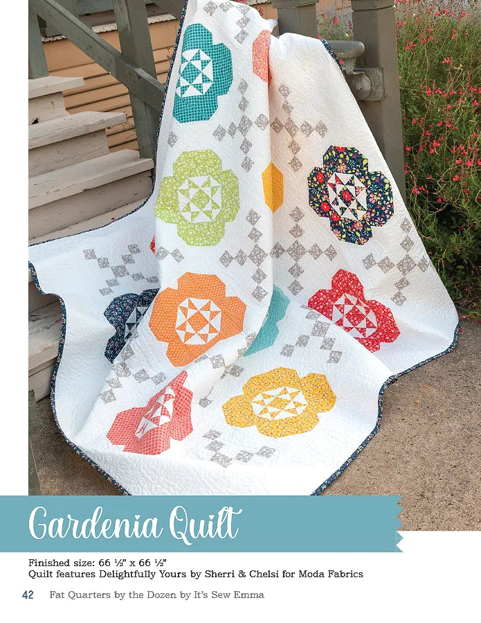 Fat Quarters by the Dozen Quilt Book by Its Sew Emma