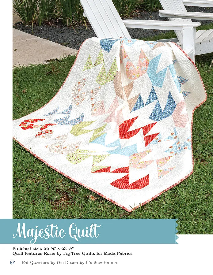 Fat Quarters by the Dozen Quilt Book by Its Sew Emma