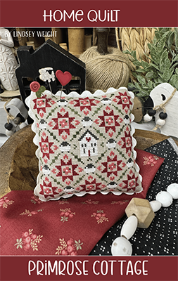 Home Quilt Cross Stitch Pattern by Lindsey Weight of Primrose Cottage