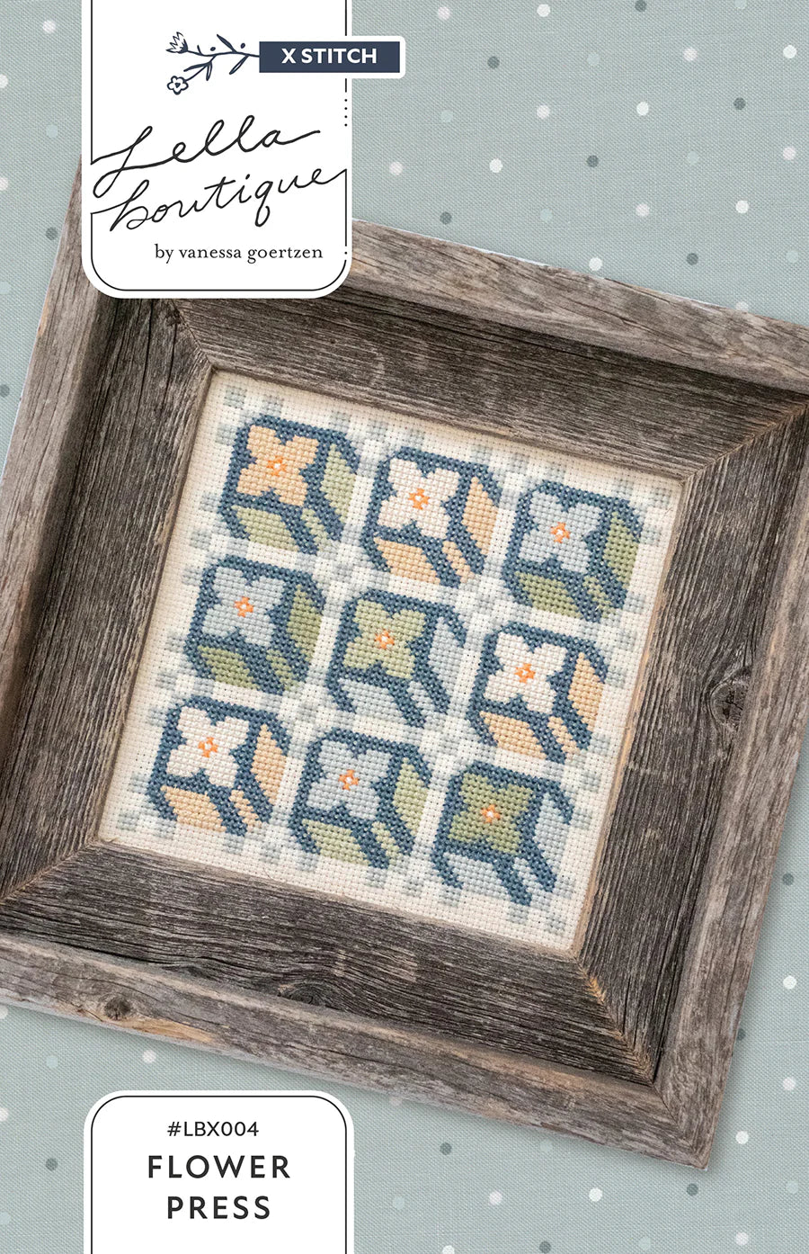 Flower Press Cross Stitch Pattern by Vanessa Goertsen of Lella boutique