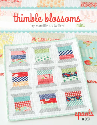 Mini-Spools Quilt Pattern Thimble Blossoms
