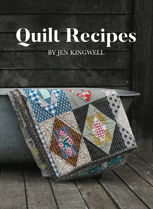 Quilt Recipes book by Jen Kingwell