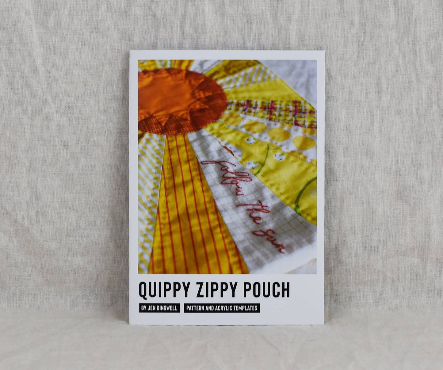 Quippy Zippy Pouch Pattern and templates- Follow the Sun by Jen Kingwell