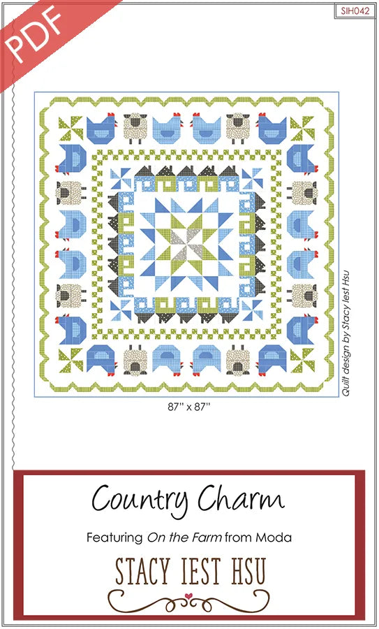 Country Charm Quilt Pattern by Stacy Iest Hsu