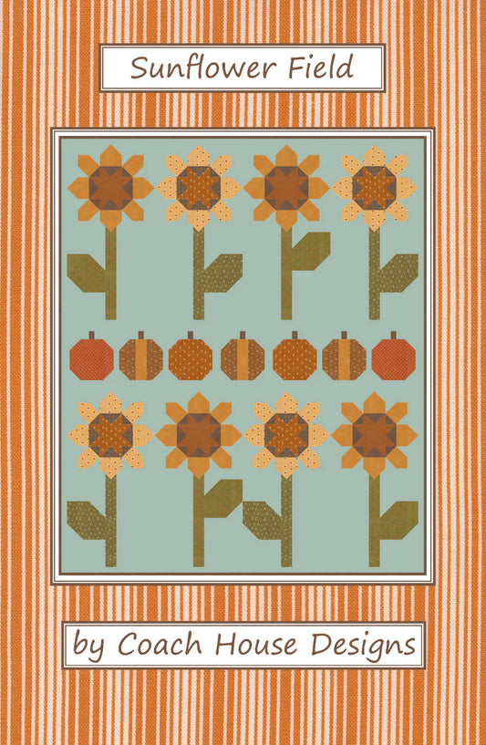 Sunflower Field Quilt Pattern by Coach House Designs