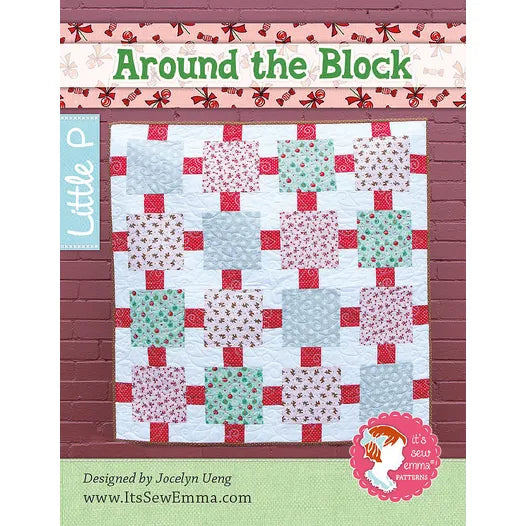 Around the Block Quilt Pattern by Its Sew Emma Little P