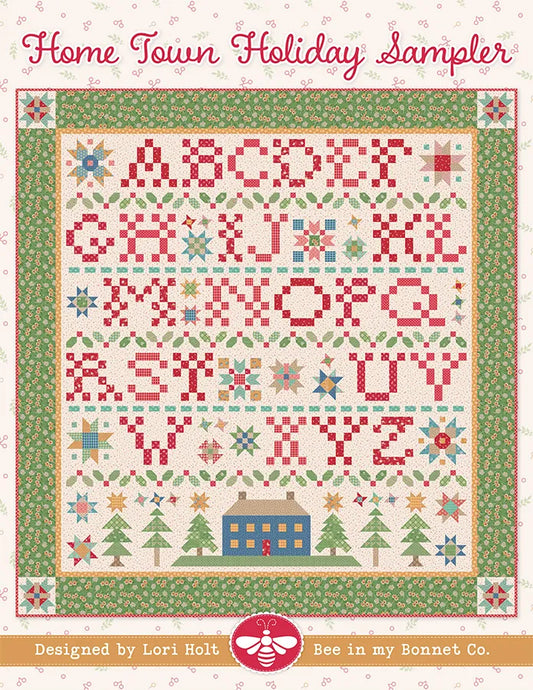 Home Town Holiday Sampler Quilt Pattern Booklet by Lori Holt of Bee in my Bonnet