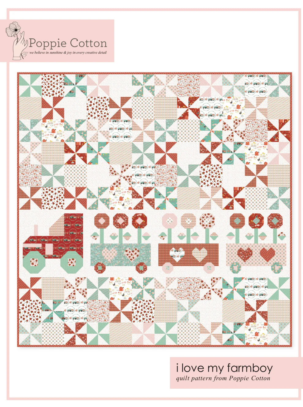 I Love My Farmboy Quilt Pattern by Poppie Cotton