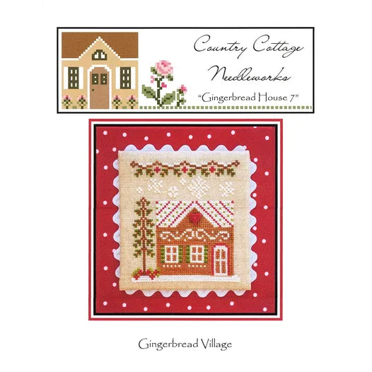 Gingerbread House 7 Cross Stitch Pattern Country Cottage Needleworks