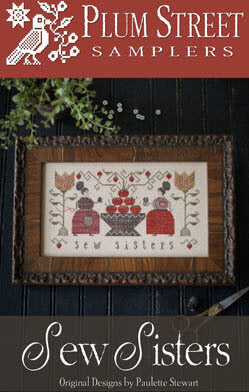 Sew Sisters Cross Stitch Pattern Plum Street Samplers